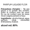 Composition - Parfum liquide FL'OR